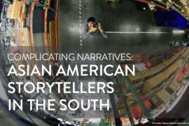 A fisheye lens photo of a mixed race Asian American man looking up at the camera, with the words "Complicating Narratives: Asian American Storytellers in the South."