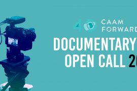 CAAM Documentary Fund Open Call